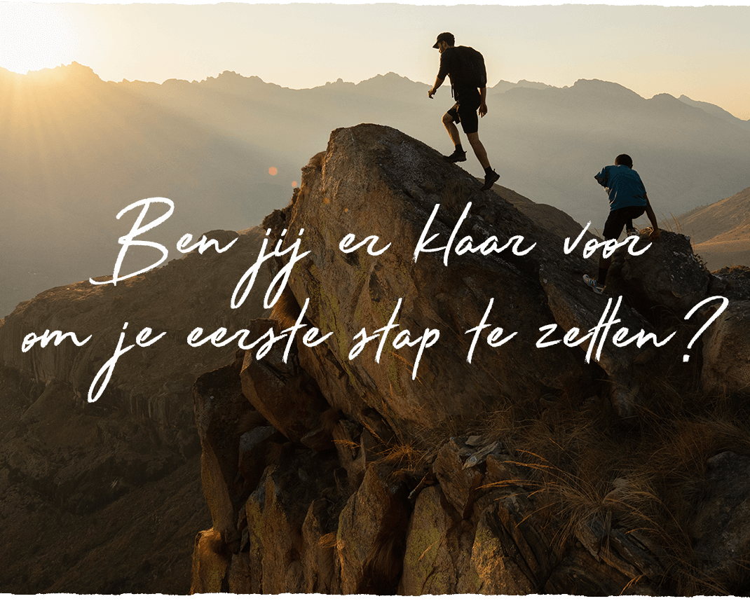 Are You Ready To Take Your First Step?