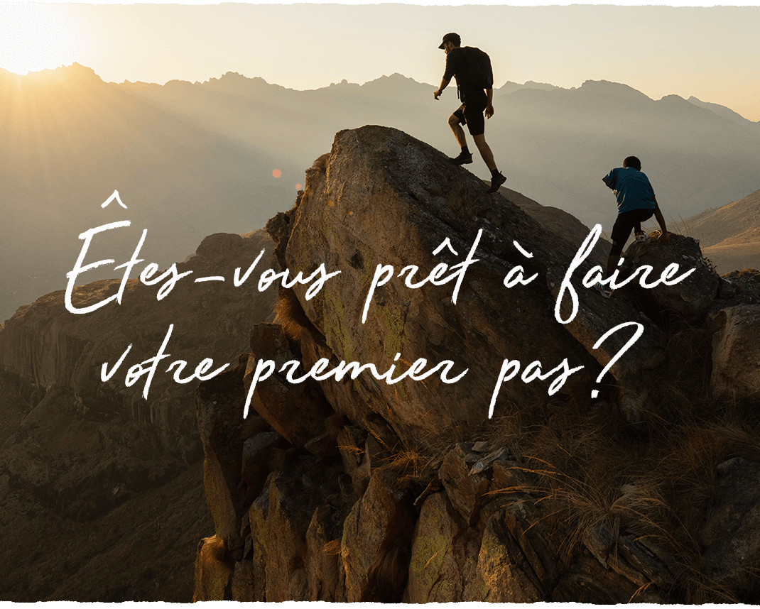 Are You Ready To Take Your First Step?