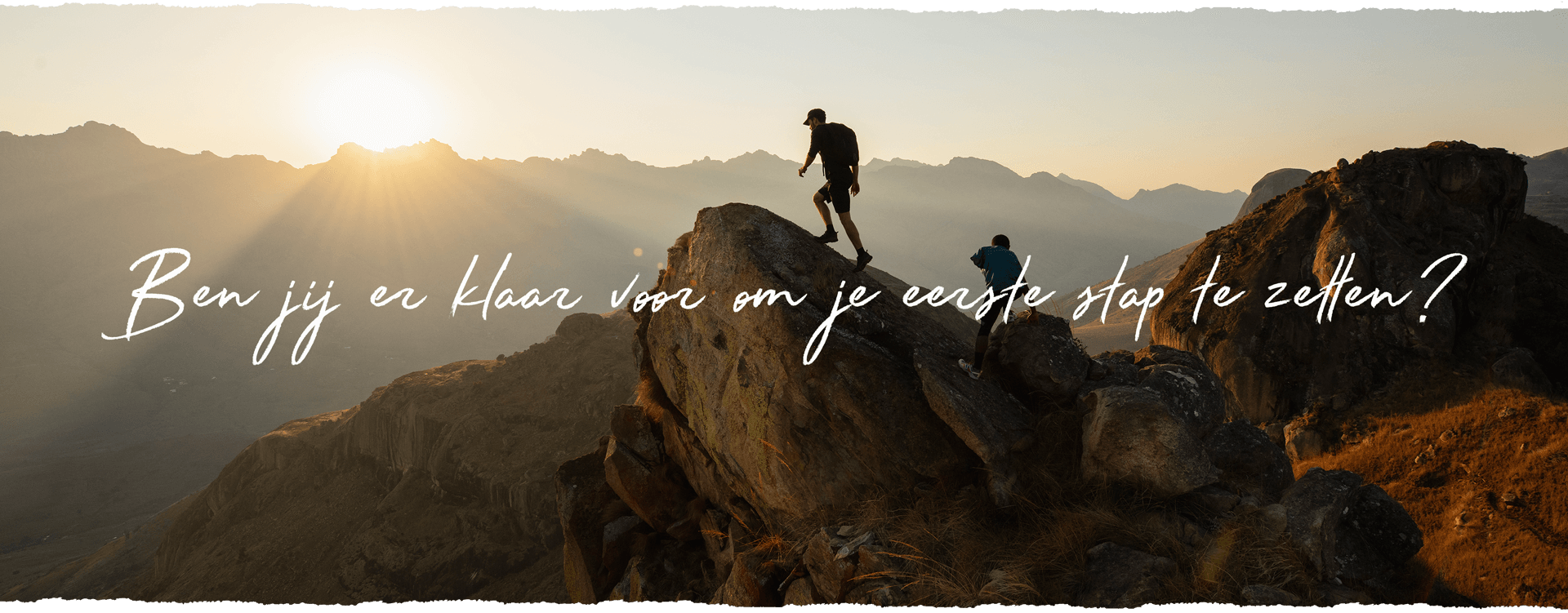 Are You Ready To Take Your First Step?