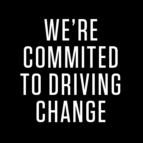 We're committed to driving change