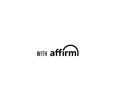 SHOP NOW/PAY LATER with affirm! Select Affirm at checkout to split your purchase into 3 interest-free payments!
